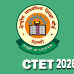 CTET 2026 नई परीक्षा तारीख 12 और 13 दिसंबर को परीक्षा और एडमिट कार्ड अपडेट